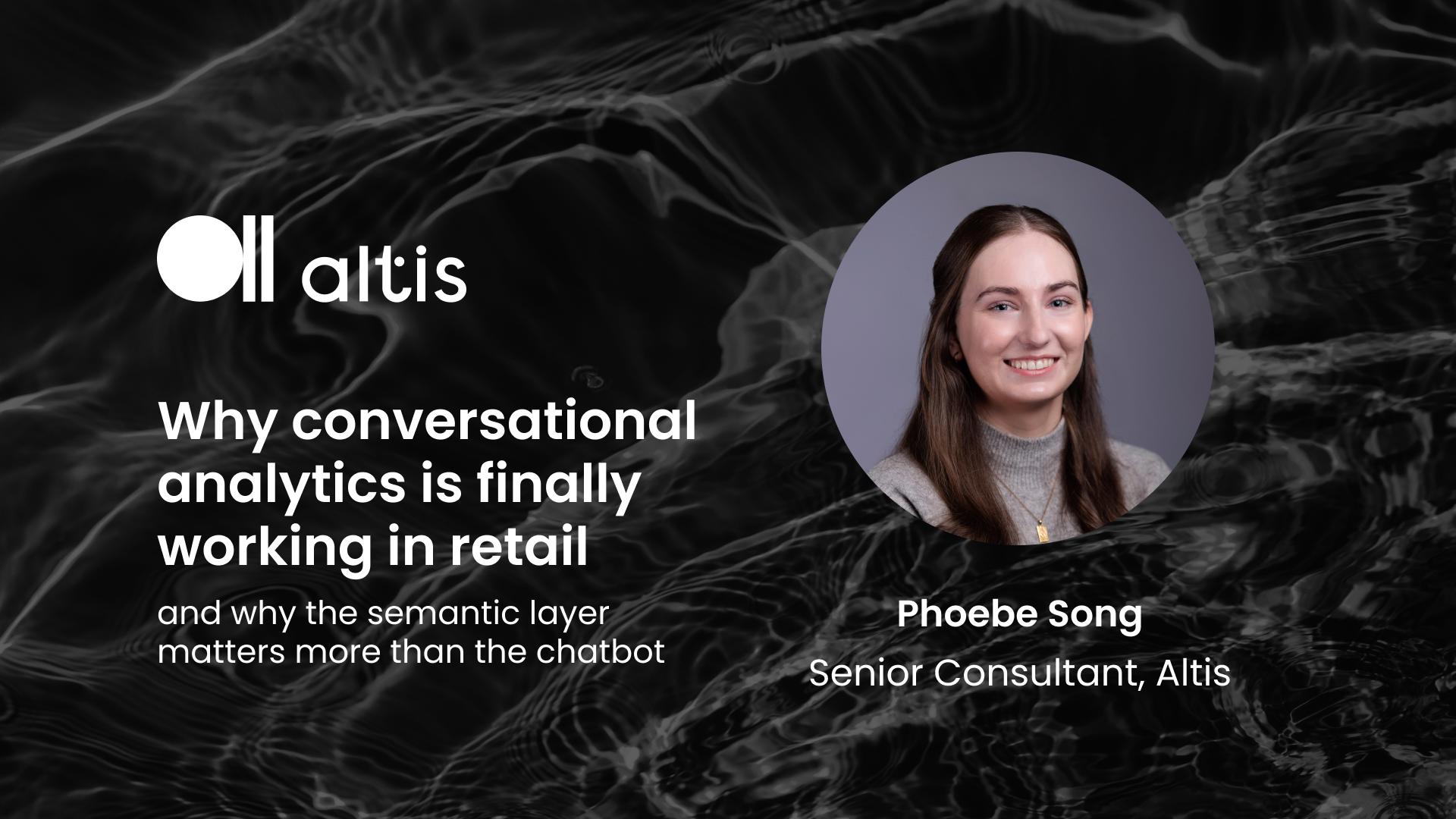 Why conversational analytics is finally working in retail, and why the semantic layer matters more than the chatbot