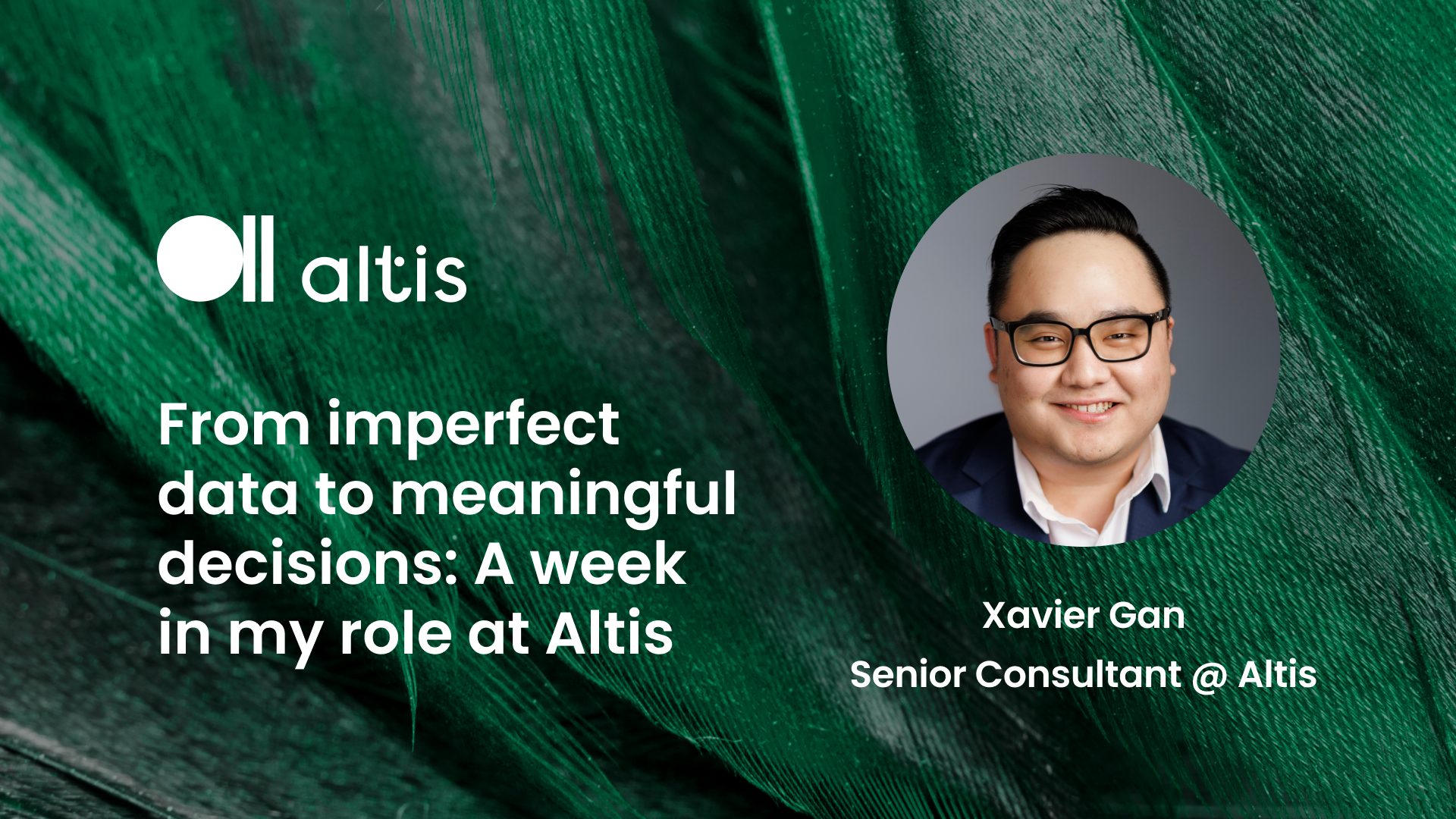 From imperfect data to meaningful decisions: A week in my role at Altis ...